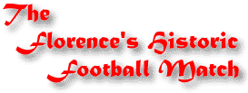 Florence's historic football match